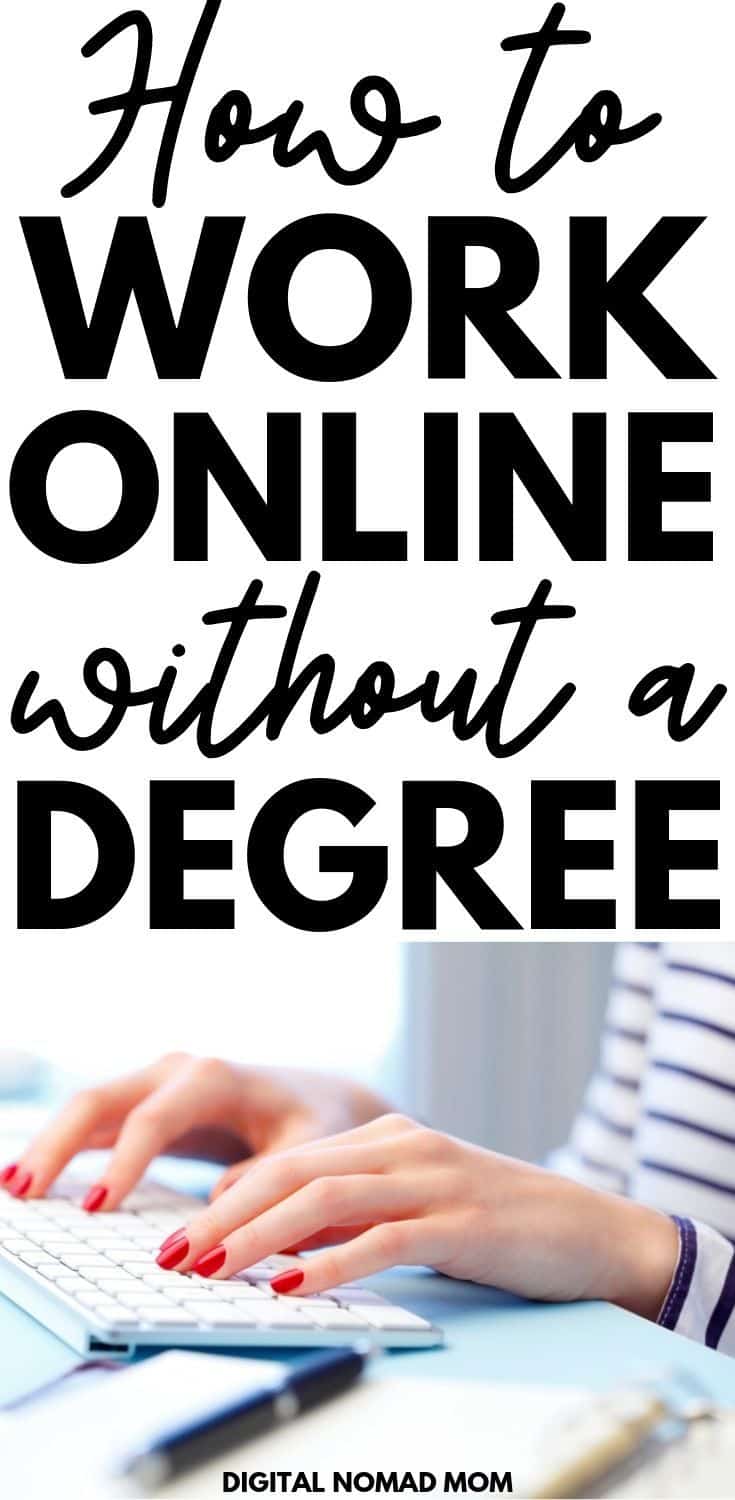 How to Work Online Without a Degree - 20 Jobs That Pay Well - Leave ...