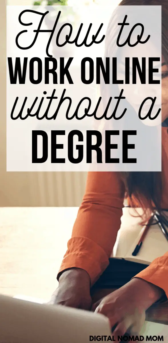 How to Work Online Without a Degree - 20 Jobs That Pay Well - Leave ...