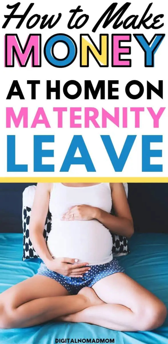 how-to-make-money-while-on-unpaid-maternity-leave-9-real-ways-to-get