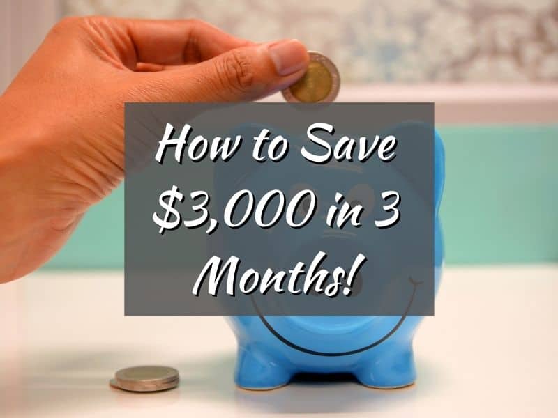 how-to-save-3000-in-3-months-even-if-you-re-broke