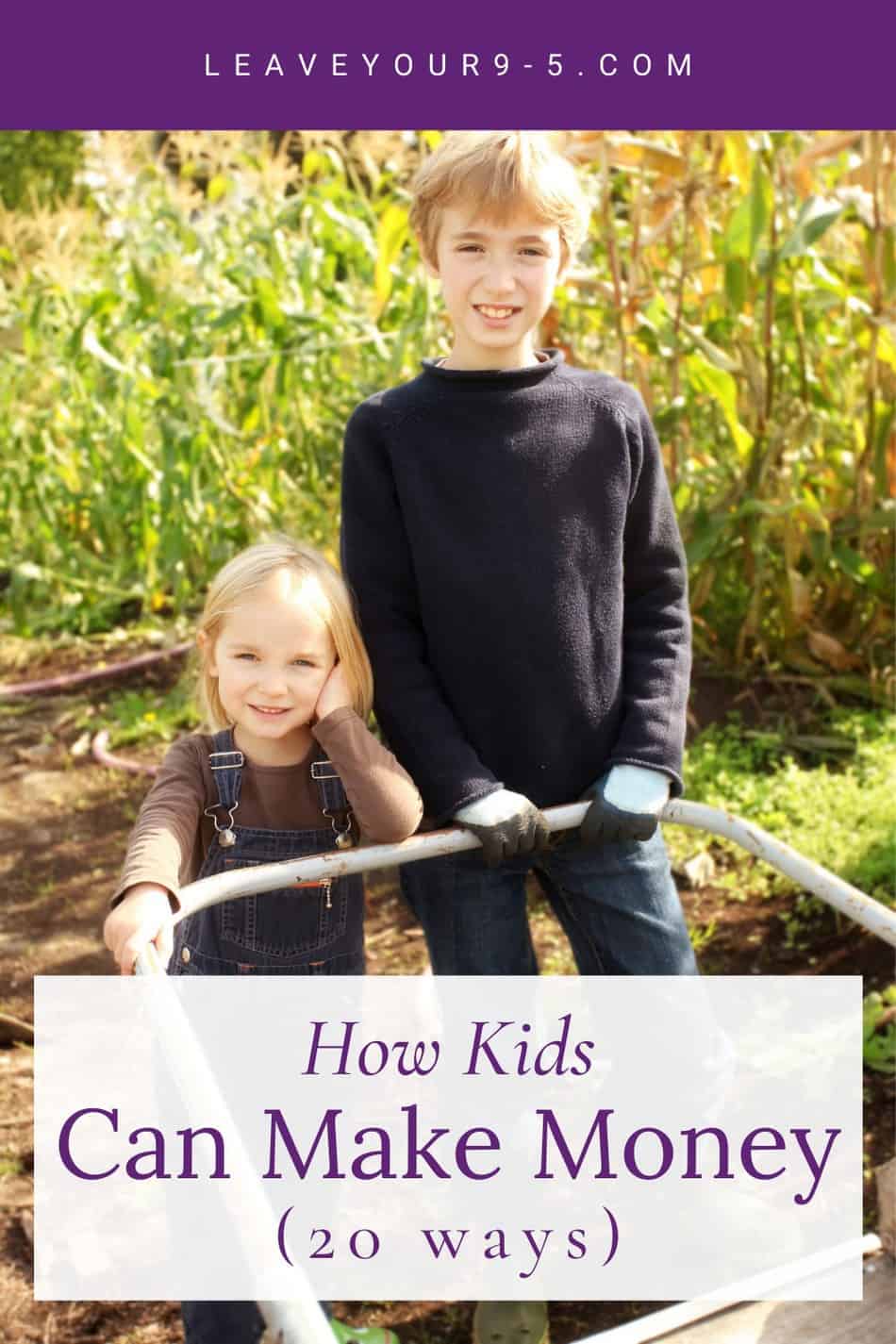 How Kids Can Make Money (20 Ways) - Leave Your 9-5