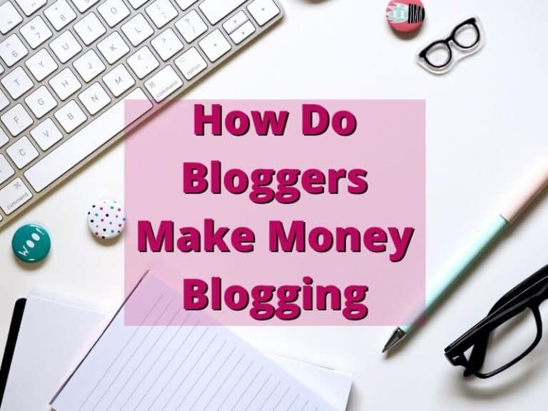 How Do Bloggers Make Money Leave Your 95