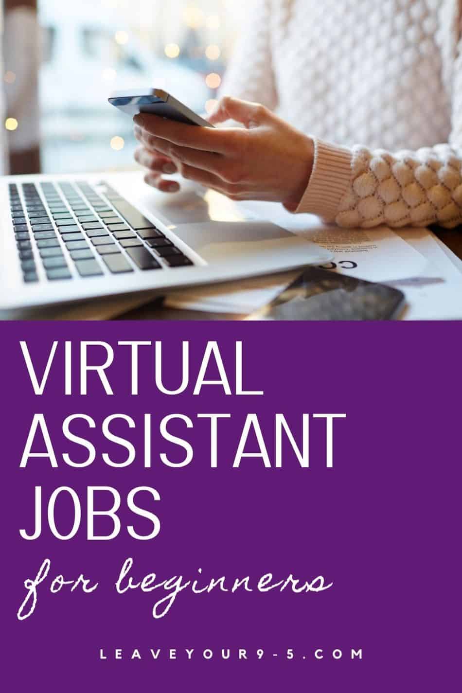 Virtual Assistant Jobs For Beginners Leave Your 9 5 8788