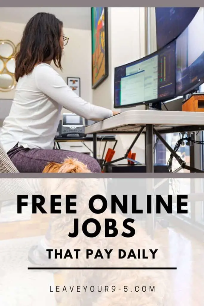 Free Online Jobs That Pay Daily - Leave Your 9-5